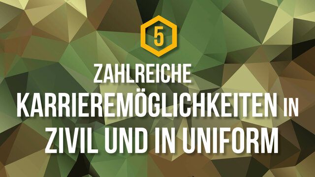 Ein Polygon Hintergrund mit der Aufschrift "Zahlreiche Karrieremöglichkeiten in Zivil und Uniform"